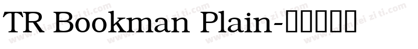 TR Bookman Plain字体转换